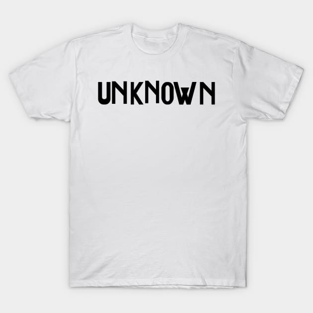 Unknown T-Shirt by MinerUpgrades